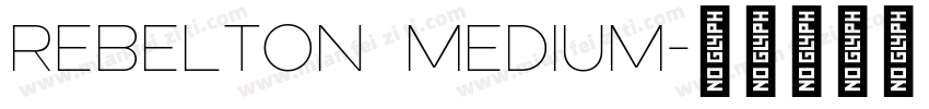 Rebelton Medium字体转换